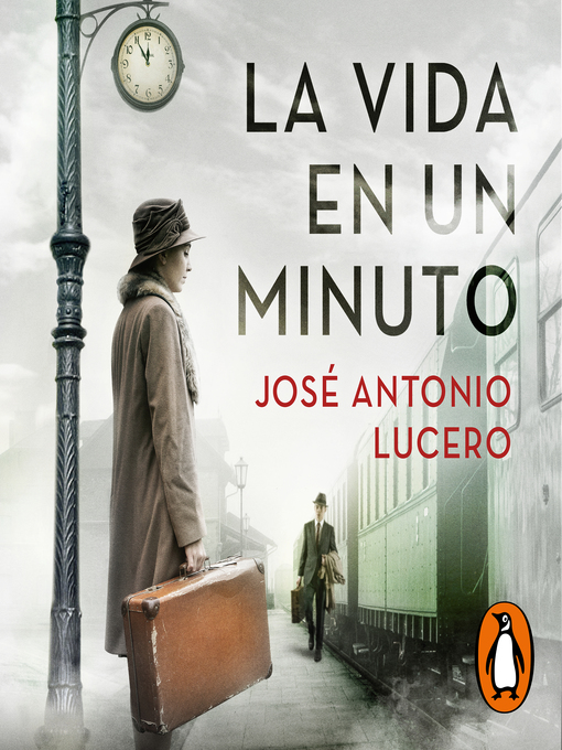 Title details for La vida en un minuto by José Antonio Lucero - Available
